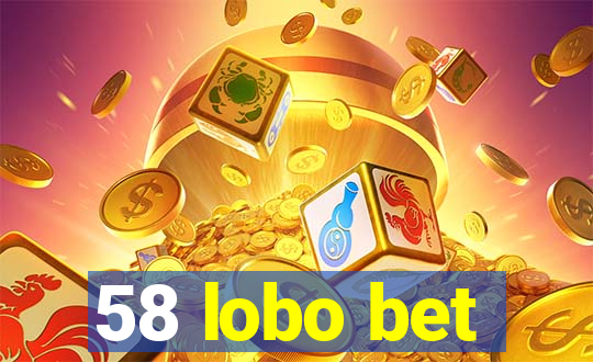 58 lobo bet